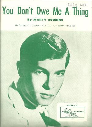 Picture of You Don't Owe Me a Thing, Marty Robbins, recorded by Johnnie Ray
