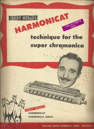 Picture of Jerry Murad's Harmonicat, Technique for the Super Chromonica
