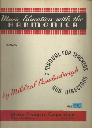 Picture of Music Education with the Harmonica, Mildred Vandenburgh, teacher's manual 
