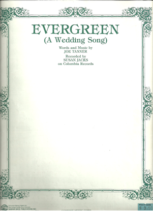 Picture of Evergreen (A Wedding Song), Joe Tanner, sung first by Roy Orbison & then Susan Jacks, sheet music