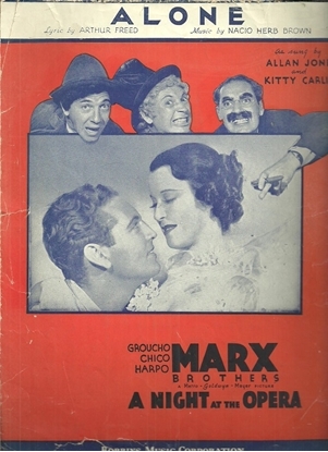 Picture of Alone, from the Marx Brother's movie "Night at the Opera", Arthur Freed & Nacio Herb Brown
