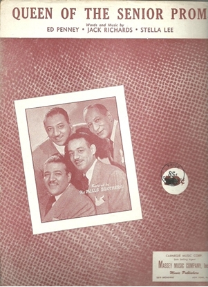Picture of Queen of the Senior Prom, Ed Penney/ Jack Richards/ Stella Lee, recorded by The Mills Brothers