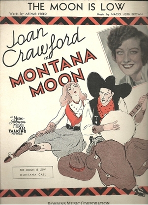 Picture of The Moon is Low, from movie "Montana Moon", Arthur Freed & Nacio Herb Brown, sung by Cliff Edwards
