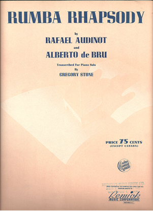 Picture of Rumba Rhapsody, Rafael Audinot & Alberto de Bru, transcr. for piano solo by Gregory Stone