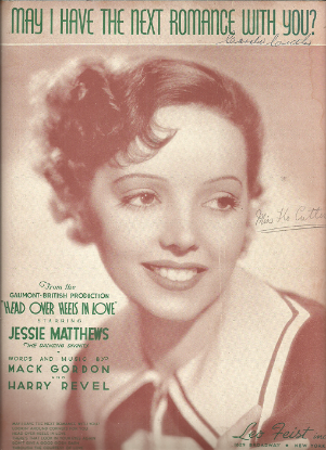 Picture of May I Have the Next Romance With You, from movie "Head Over Heels in Love", Mack Gordon & Harry Revel, sung by Jessie Matthews