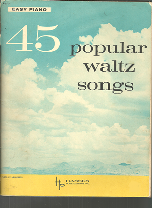 Picture of 45 Popular Waltz Songs, arr. for big-note piano
