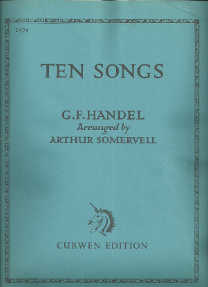 Picture of Ten Songs, G. F. Handel, arr. Arthur Somervell