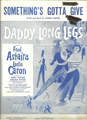 Picture of Something's Gotta Give, from movie "Daddy Long Legs", Johnny Mercer, sung by Fred Astaire
