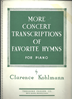 Picture of More Transcriptions of Favorite Hymns for Piano, arr. Clarence Kohlmann
