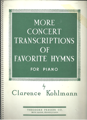 Picture of More Transcriptions of Favorite Hymns for Piano, arr. Clarence Kohlmann