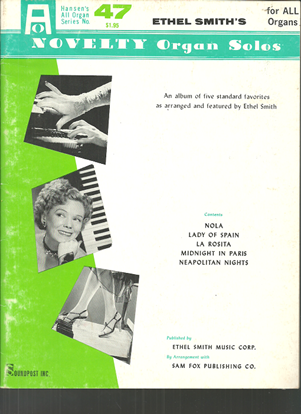 Picture of Novelty Organ Solos, Ethel Smith, Hansen's All Organ Series No. 47, songbook