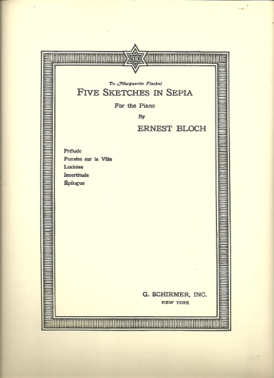 Picture of Five Sketches in Sepia, Ernest Bloch, piano solo