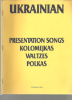 Picture of Ukrainian Presentation Songs (Kolomejkas, Waltzes, Polkas)