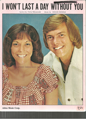 Picture of I Won't Last a Day Without You, Paul Williams & Roger Nichols, recorded by The Carpenters