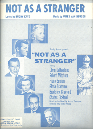 Picture of Not as a Stranger, movie title song, Buddy Kaye & James Van Heusen, recorded by Frank Sinatra