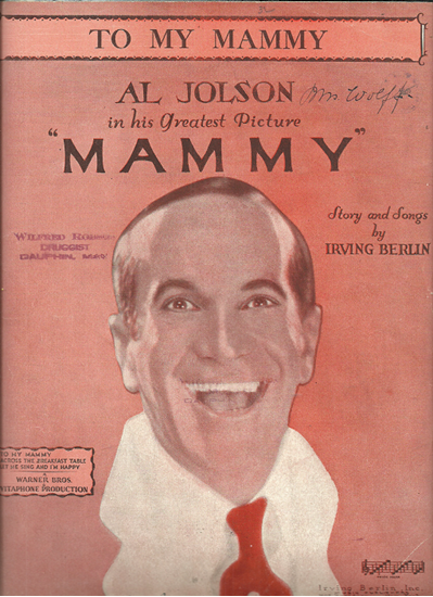 Picture of To My Mammy, from movie "Mammy", Irving Berlin, sung by Al Jolson