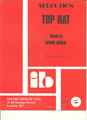 Picture of Top Hat, Irving Berlin, piano solo selections