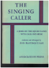 Picture of The Singing Caller, ed. Ann Hastings Chase, square dance callbook