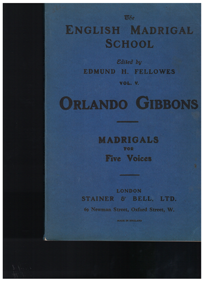 Picture of Orlando Gibbons, First Set of Madrigals & Motets of Five Parts, The English Madrigal School Vol. V