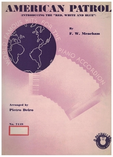 Picture of American Patrol March, F. W. Meacham, arr. Pietro Deiro, accordion solo