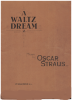 Picture of A Waltz Dream, Oscar Strauss
