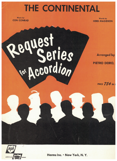 Picture of Continental, Herb Magidson & Con Conrad, arr. Pietro Deiro Jr, accordion solo