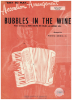 Picture of Bubbles in the Wine, Frank Loesser/ Bob Calame/ Lawrence Welk, arr. Pietro Deiro Jr.