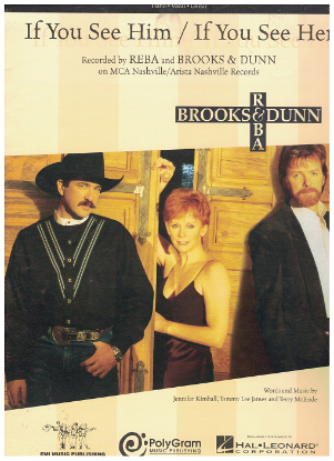 Picture of If You See Him/ If You See Her, Jennifer Kimball/Lee James/ Terry McBride, recorded by Reba with Brooks & Dunn