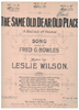 Picture of The Same Old Dear Old Place, Fred G. Bowles & Lane Wilson, low voice solo