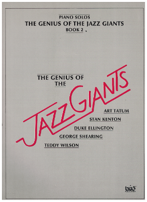 Picture of The Genius of the Jazz Giants Book 2: Art Tatum, Stan Kenton, Duke Ellington, George Shearing & Teddy Wilson