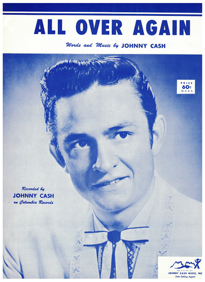 Picture of All Over Again, written & recorded by Johnny Cash