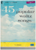 Picture of 45 Popular Waltz Songs, organ 