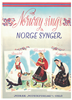 Picture of Norway Sings (Norge Synger), A Collection of Norwegian Folk Music, songbook