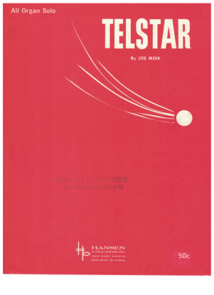 Picture of Telstar, Joe Meek, recorded first by The Tornados (U.K.) and then The Ventures (U.S.A.), organ solo 