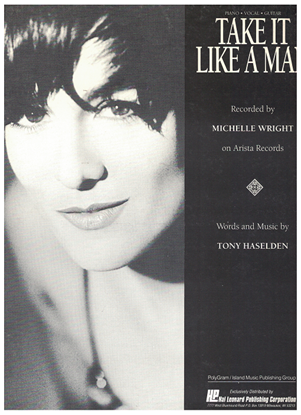 Picture of Take it Like A Man, Tony Haselden, recorded by Michelle Wright