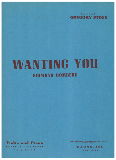 Picture of Wanting You, Sigmund Romberg, transcribed by Gregory Stone for violin & piano