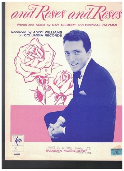 Picture of And Roses and Roses, Ray Gilbert & Dorival Carmmi, recorded by Andy Williams