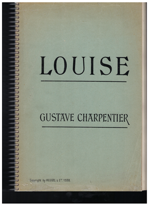 Picture of Louise, Gustave Charpentier, opera vocal score