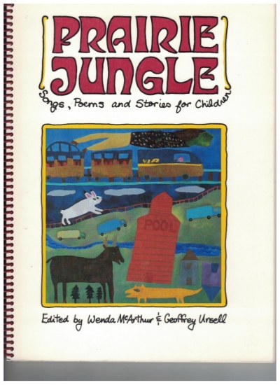 Picture of Prairie Jungle, Canadian Songs Poems & Stories for Children, ed. Wenda McArthur & Geoffrey Ursell