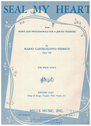 Picture of Seal My Heart (A Jewish Wedding Song), Mario Castelnuovo-Tedesco Op. 150, high voice solo