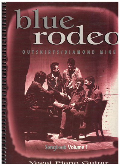 Picture of Blue Rodeo Songbook Volume 1, Outskirts/Diamond Mine