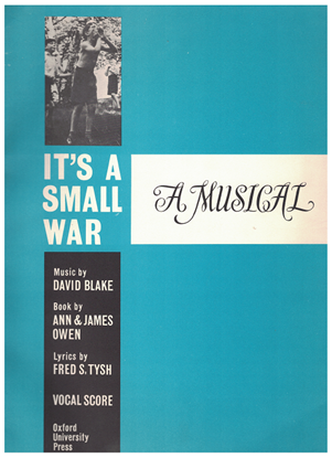 Picture of It's a Small War (A Musical), David Blake & Fred S. Tysh, vocal score
