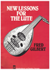 Picture of New Lessons for the Lute, Fred Gilbert, lute songbook