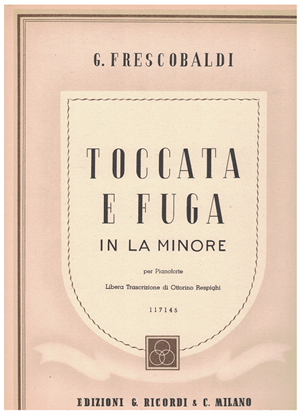 Picture of Toccata & Fugue in a minor, Girolamo Frescobaldi, transcribed by Ottorino Respighi, piano solo 