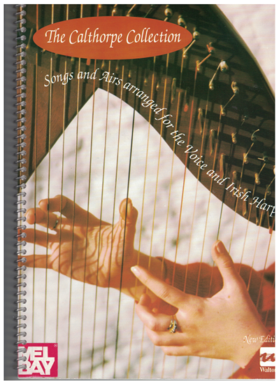 Picture of The Calthorpe Collection (Complete), Songs & Airs for Harp & Voice, songbook