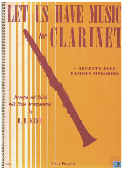 Picture of Let Us Have Music for Clarinet, 75 Famous Melodies, ed. H. R. Kent