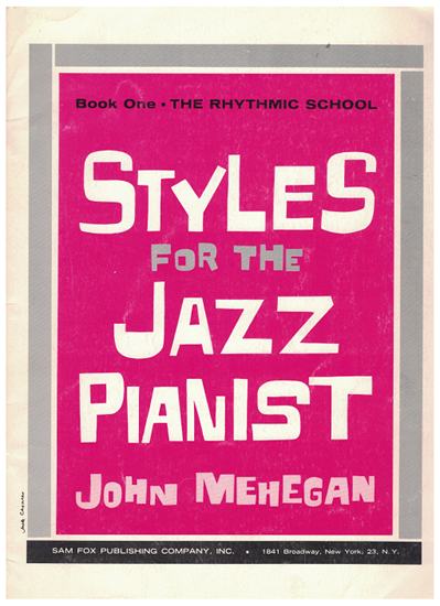 Picture of Styles for the Jazz Pianist Book One, The Rhythmic School, John Mehegan