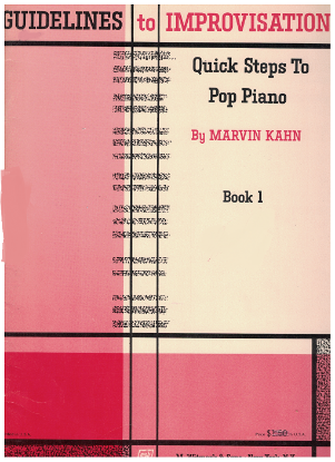 Picture of Guidelines to Improvisation, Quick Steps to Pop Piano Book 1, Marvin Kahn