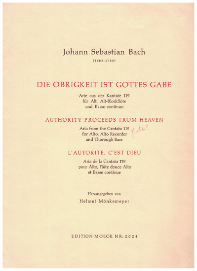 Picture of Authority Proceeds from Heaven (Die Obrigkeit ist Gottes Gabe), J. S. Bach, from Cantata #119, for Contralto/flute/continuo