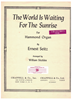 Picture of The World is Waiting for the Sunrise, Ernest Seitz, arr. William Stickles, organ solo